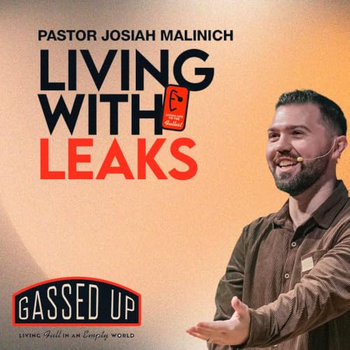 Living with Leaks | Pastor Josiah Malinich | Total City Church