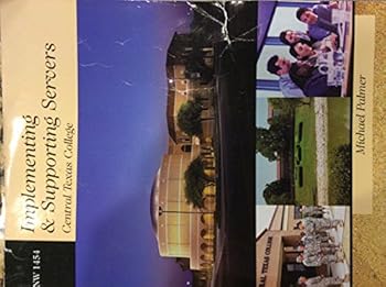Paperback Implementing and Supporting Servers Central Texas College Book