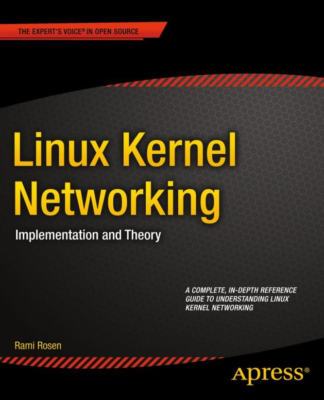 Linux Kernel Networking: Implementation and Theory (English Edition)