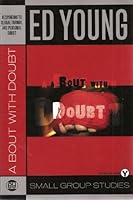 A Bout with Doubt, Responding to Global Turmoil and Personal Doubt - Small Group Studies - Youth Study Helps Included 193414603X Book Cover