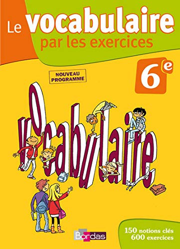 VOCABULAIRE PAR EXERCICES 6E