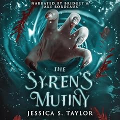 The Syren's Mutiny Audiolibro Por Jessica S. Taylor arte de portada