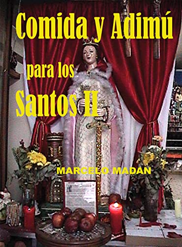 COMIDA Y ADIMU PARA LOS SANTOS II (Spanish Edition)