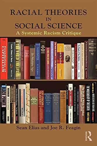 Racial Theories in Social Science: A Systemic Racism Critique (New Critical Viewpoints on Society)      1st Edition, Kindle Edition