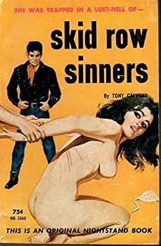 Unknown Binding Skid Row Sinners (Nightstand Paperback) [She Was Trapped in a Lust-hell Of....] #1646 Book