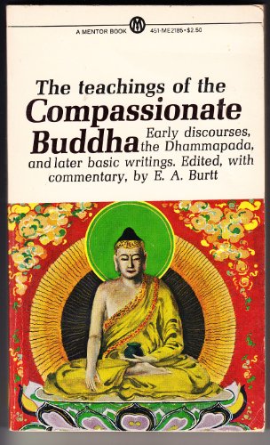 Teachings of the Compassionate Buddha (Mentor Books)