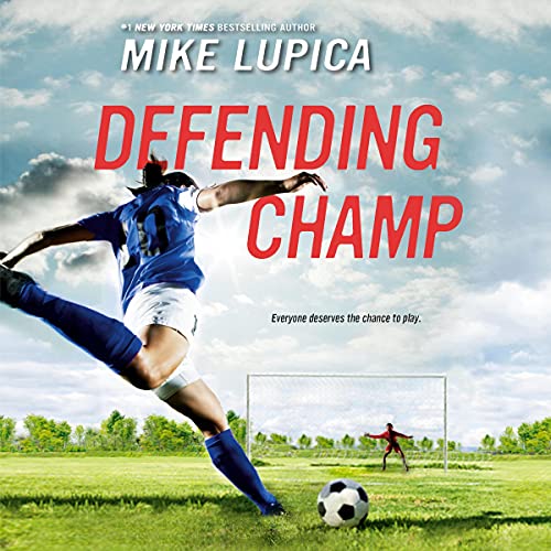 Defending Champ by Mike Lupica episode artwork