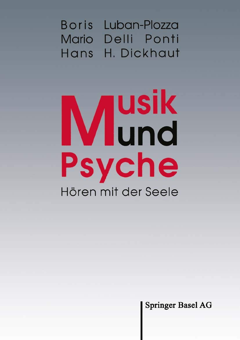 Musik und Psyche: Hören Mit Der Seele