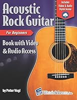 Acoustic Rock Guitar Book for Beginners: with Online Video & Audio Access 198097456X Book Cover