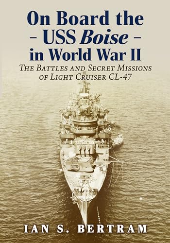 On Board the USS Boise in World War II