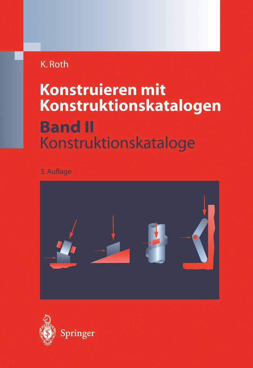 Konstruieren mit Konstruktionskatalogen: Band 2: Kataloge