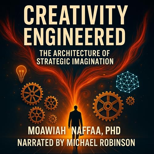 Creativity Engineered (By Moawiah Naffaa PhD) episode artwork