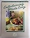 Entertaining Made Easy (California Culinary Academy)