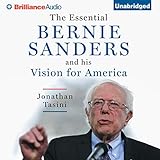 The Essential Bernie Sanders and His Vision for America