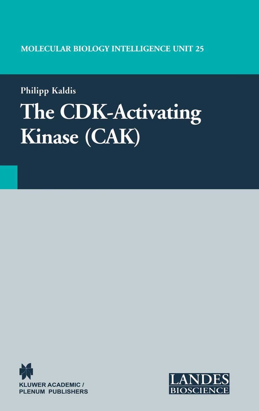 Buy The Cdk-activating Kinase Cak: 25 (Molecular Biology Intelligence Unit) — BookShops.in