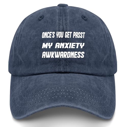 Once's You Get Passt My Anxiety Awkwardness Dark Hat for Mens Stylish Washed