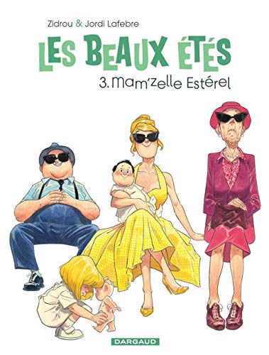 Télécharger Les Beaux Étés - tome 3 - Mam'zelle Estérel PDF