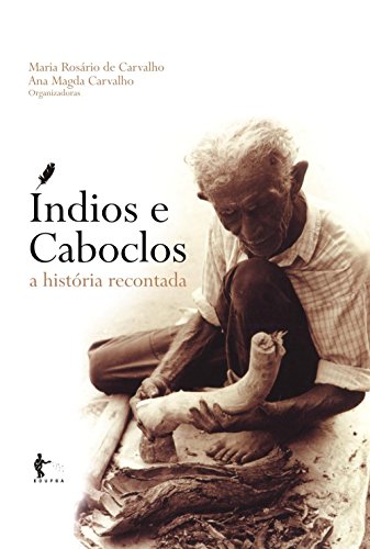 Cover of Índios e caboclos : a história recontada (Portuguese Edition)