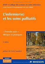 Download L'infirmier(e) et les soins palliatifs : Prendre soin : éthique et pratiques PDF