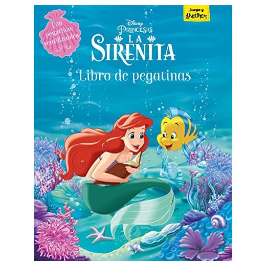 La Sirenita. Libro de pegatinas: Con pegatinas reutilizables (Disney. Princesas)