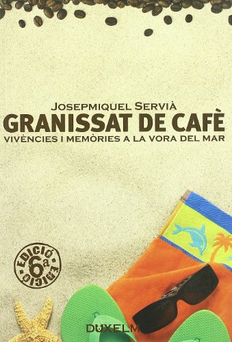 Portada de Granissat de Cafe Vivencies i Memories a la Vora del Mar