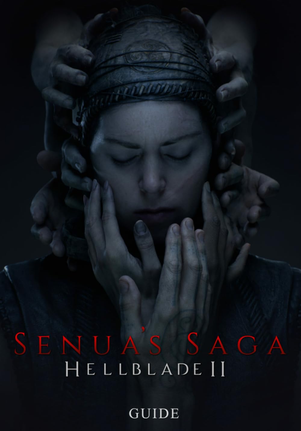 Senua's Saga Hellblade 2 Guide (French Edition)