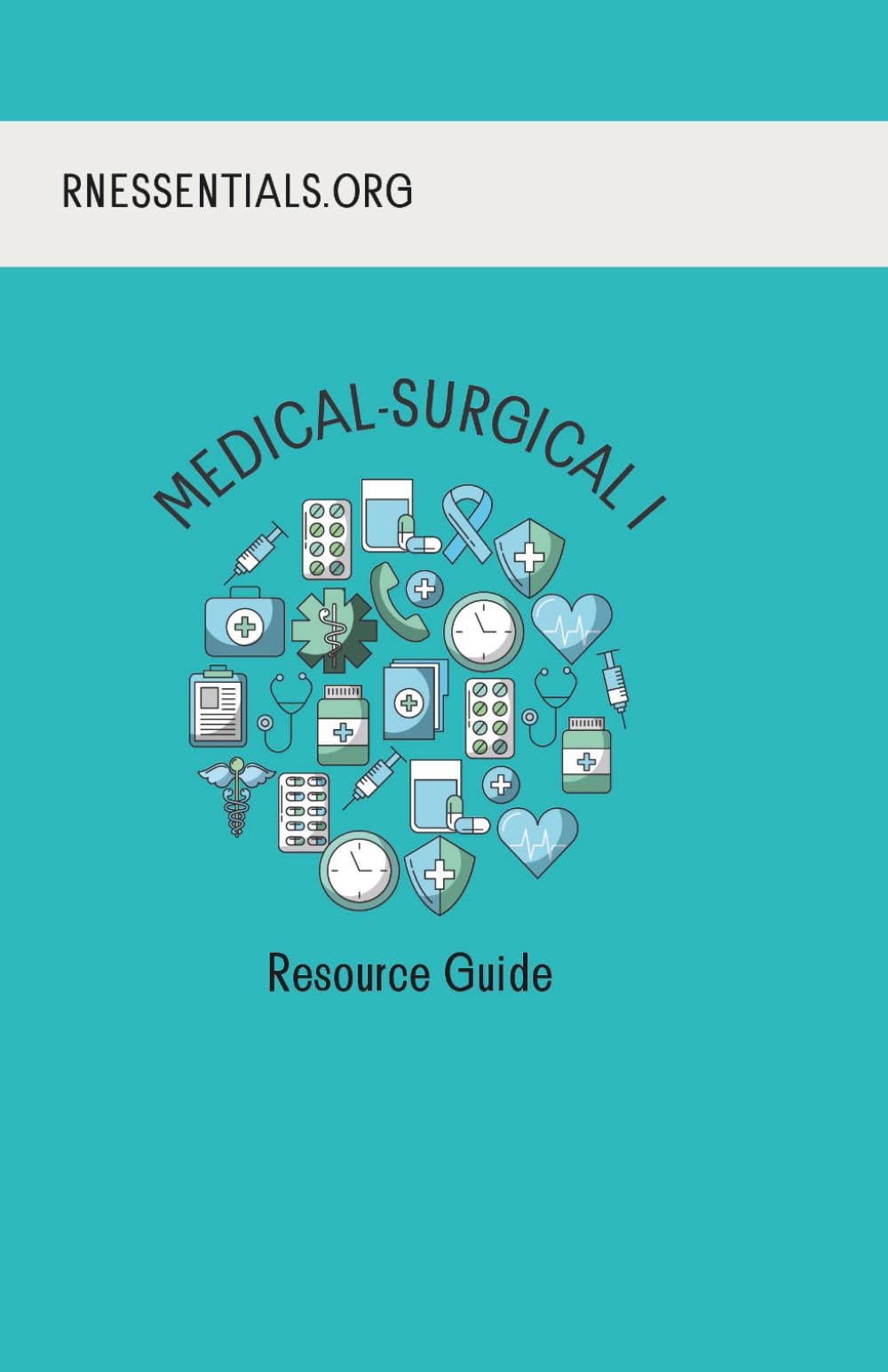Medical-Surgical II: A Nursing Student Resource Guide