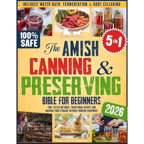 The Amish Canning & Preserving Bible for Beginners Audiolibro Por Miriam Yoder, Josiah Beck arte de portada
