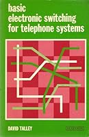 Basic Electronic Switching for Telephone Systems 081045808X Book Cover