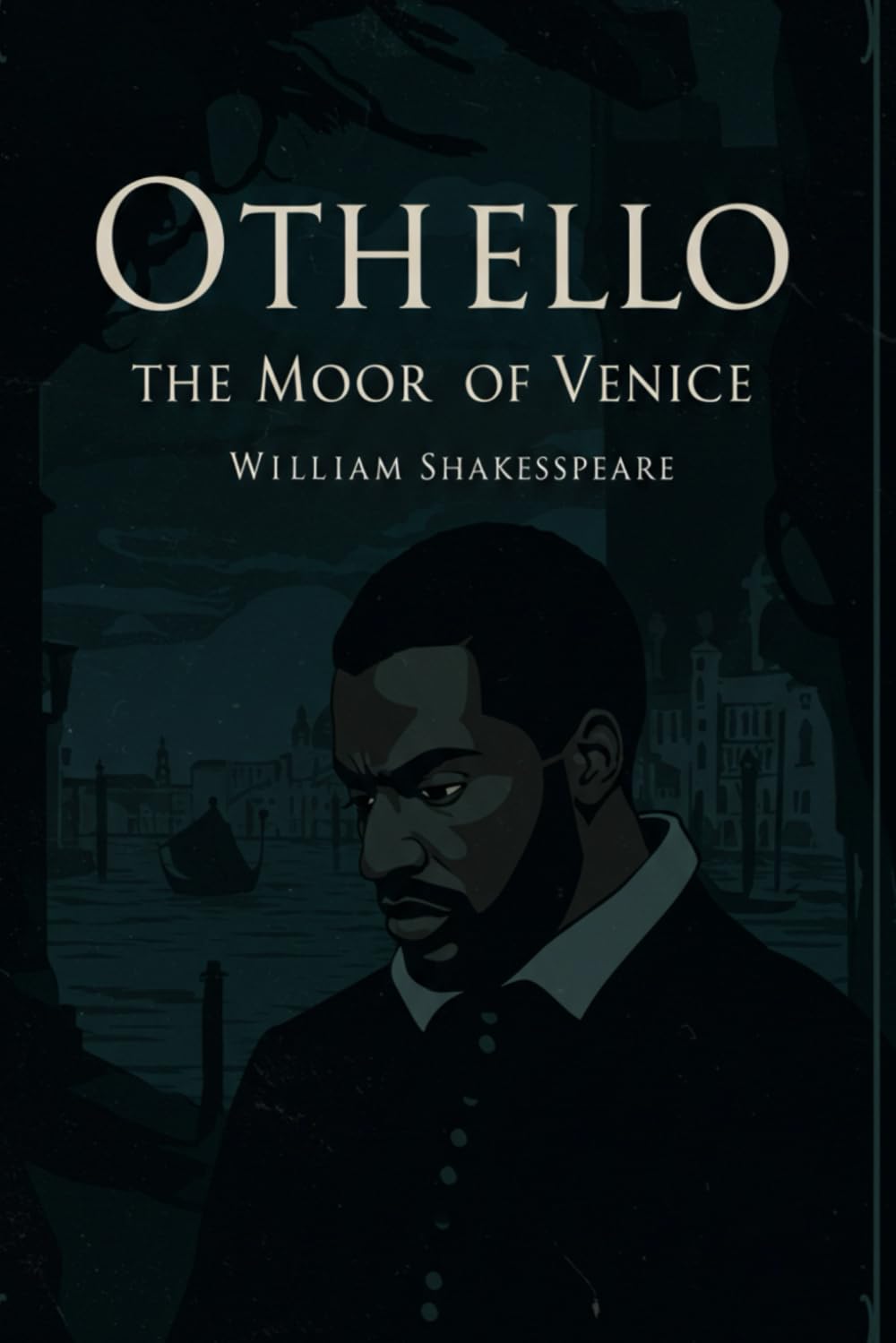 OTHELLO, THE MOOR OF VENICE