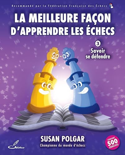 La meilleure façon d'apprendre les échecs 3