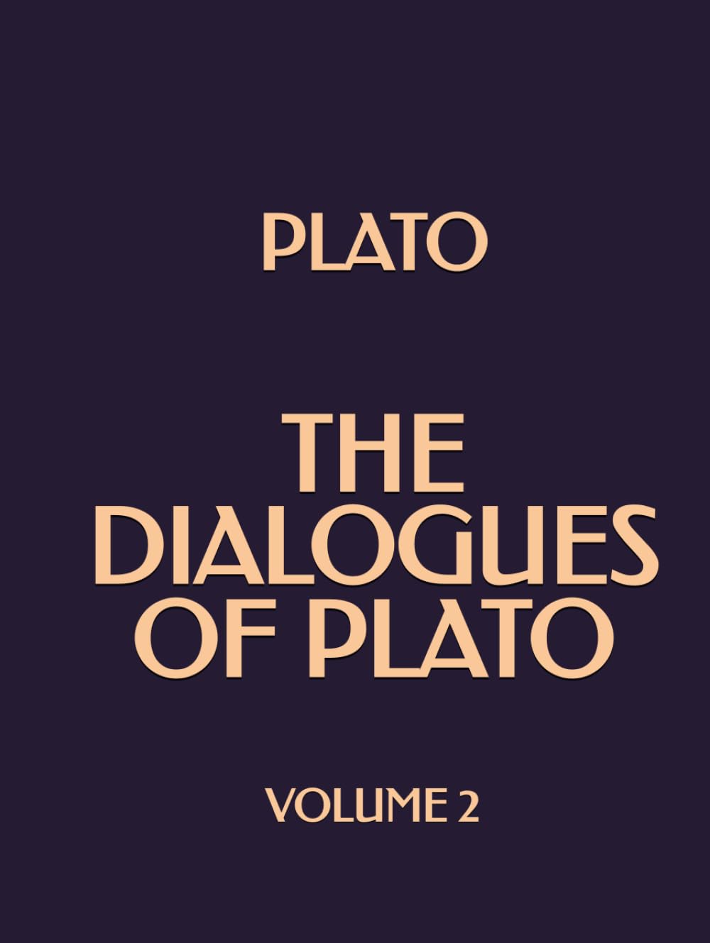 The Dialogues of Plato (Volume 2)