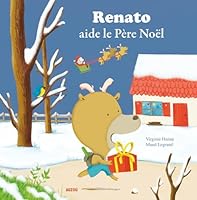 Renato aide le Père Noël 2733821903 Book Cover