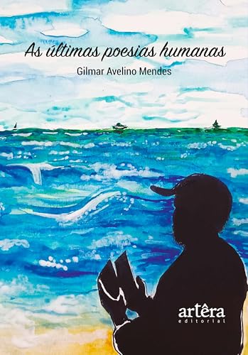 As Últimas Poesias Humanas