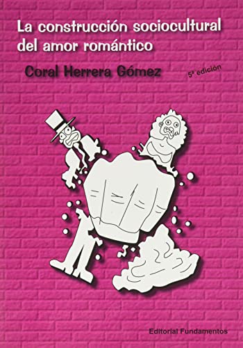 La construcción sociocultural del amor romántico: 323 (Ciencia / Género)