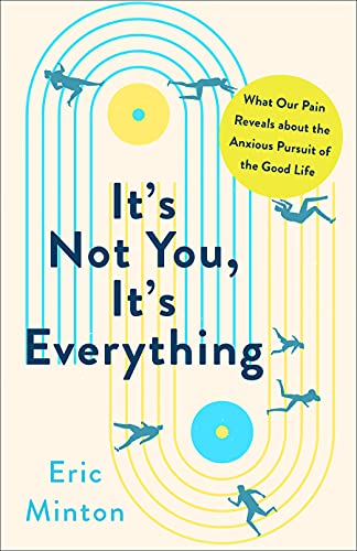 It's Not You, It's Everything view 2
