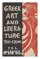 Greek art and literature, 700-530 B.C.;: The beginnings of modern civilization (The de Carle lectures) B0006D324M Book Cover