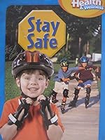 Health & Wellness Grade 1 -- Stay Safe 0022832645 Book Cover