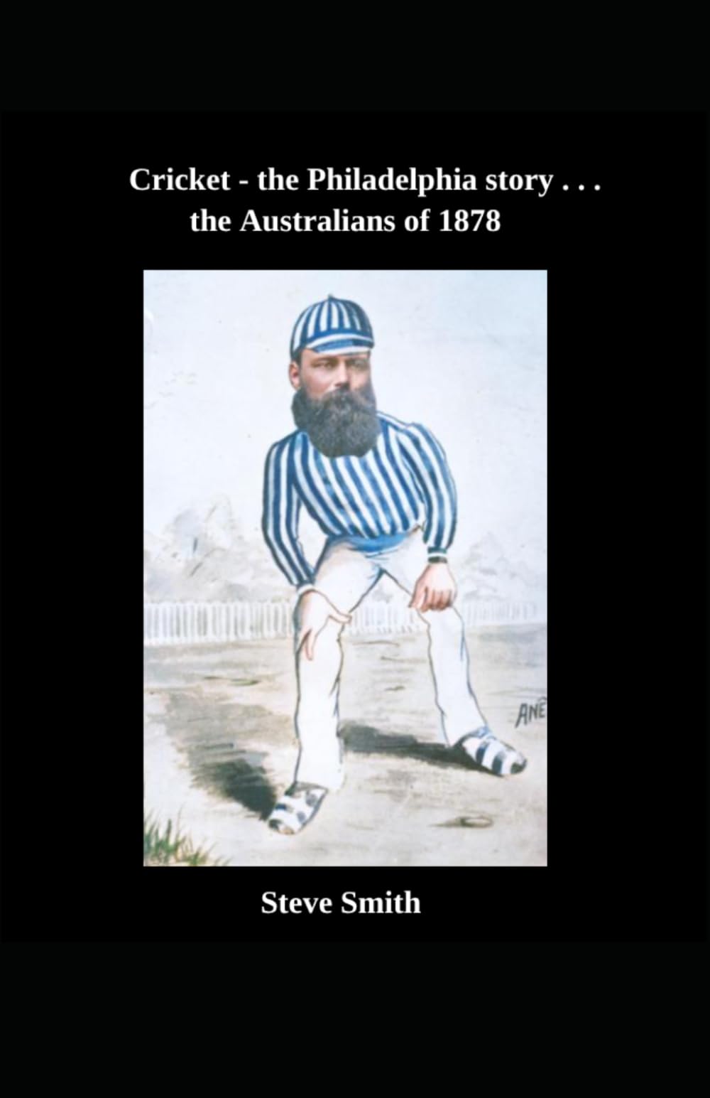 Cricket - the Philadelphia story . . . the Australians of 1878