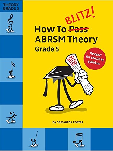 How To Blitz! ABRSM Theory Grade 5 (2018 Revised
