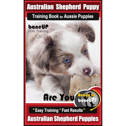Australian Shepherd Puppy Training Book for Aussie Puppies By BoneUP DOG Training by Karen Douglas Kane episode artwork