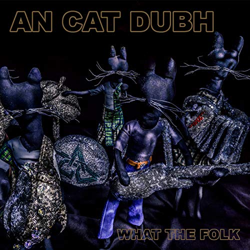 Play What The Folk by An Cat Dubh on Amazon Music