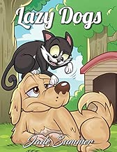 Lazy Dogs: An Adult Coloring Book with Funny Cartoon Dogs and Hilarious Scenes for Dog Lovers