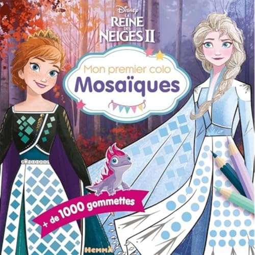 Disney La Reine des Neiges 2 - Mon premier colo mosaïques - Livre de coloriage avec gommettes – Dès 4 ans