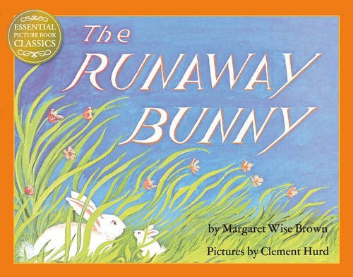 The Runaway Bunny (Essential Picture Book Classics) by Wise Brown, Margaret (January 31, 2013) Paperback