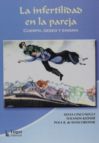 Portada de La Infertilidad en la Pareja: Cuerpo Deseo y Enigma