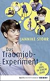 Das Traumjob-Experiment: 30 Jobs in einem Jahr