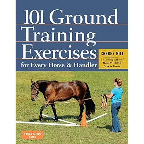 101 Ground Training Exercises for Every Horse & Handler (Read & Ride) Cover