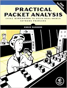 Practical Packet Analysis, 3rd Edition: Using Wireshark to Solve Real-World Network Problems book cover