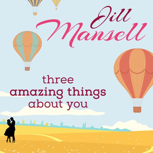 Cover art for Three Amazing Things About You